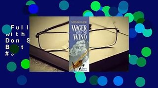 Full version  Wager with the Wind: The Don Sheldon Story  Best Sellers Rank : #3