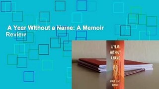 A Year Without a Name: A Memoir  Review