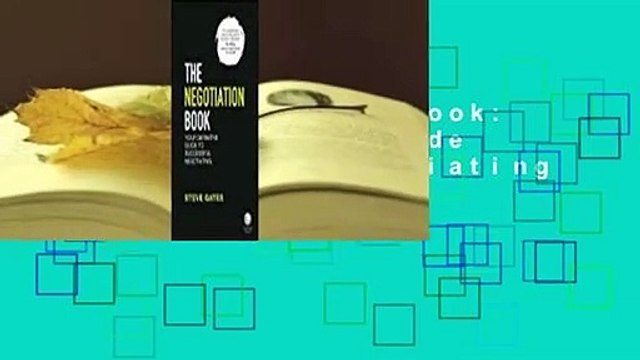 The Negotiation Book: Your Definitive Guide to Successful Negotiating Complete