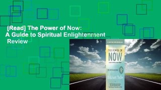 [Read] The Power of Now: A Guide to Spiritual Enlightenment  Review