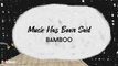 Bamboo - Much Has Been Said - (Lyric)