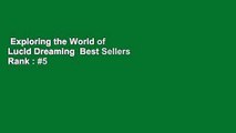 Exploring the World of Lucid Dreaming  Best Sellers Rank : #5