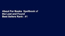 About For Books  Spellbook of the Lost and Found  Best Sellers Rank : #1