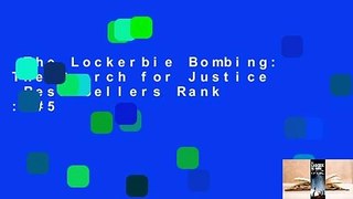 The Lockerbie Bombing: The Search for Justice  Best Sellers Rank : #5