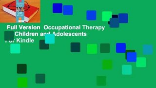 Full Version  Occupational Therapy for Children and Adolescents  For Kindle