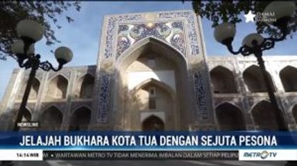 Jelajah Bukhara Kota Tua dengan Sejuta Pesona