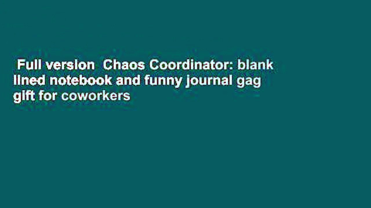 Full version  Chaos Coordinator: blank lined notebook and funny journal gag gift for coworkers