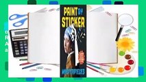 Full E-book  Paint by Sticker Masterpieces: Re-create 12 Iconic Artworks One Sticker at a Time!
