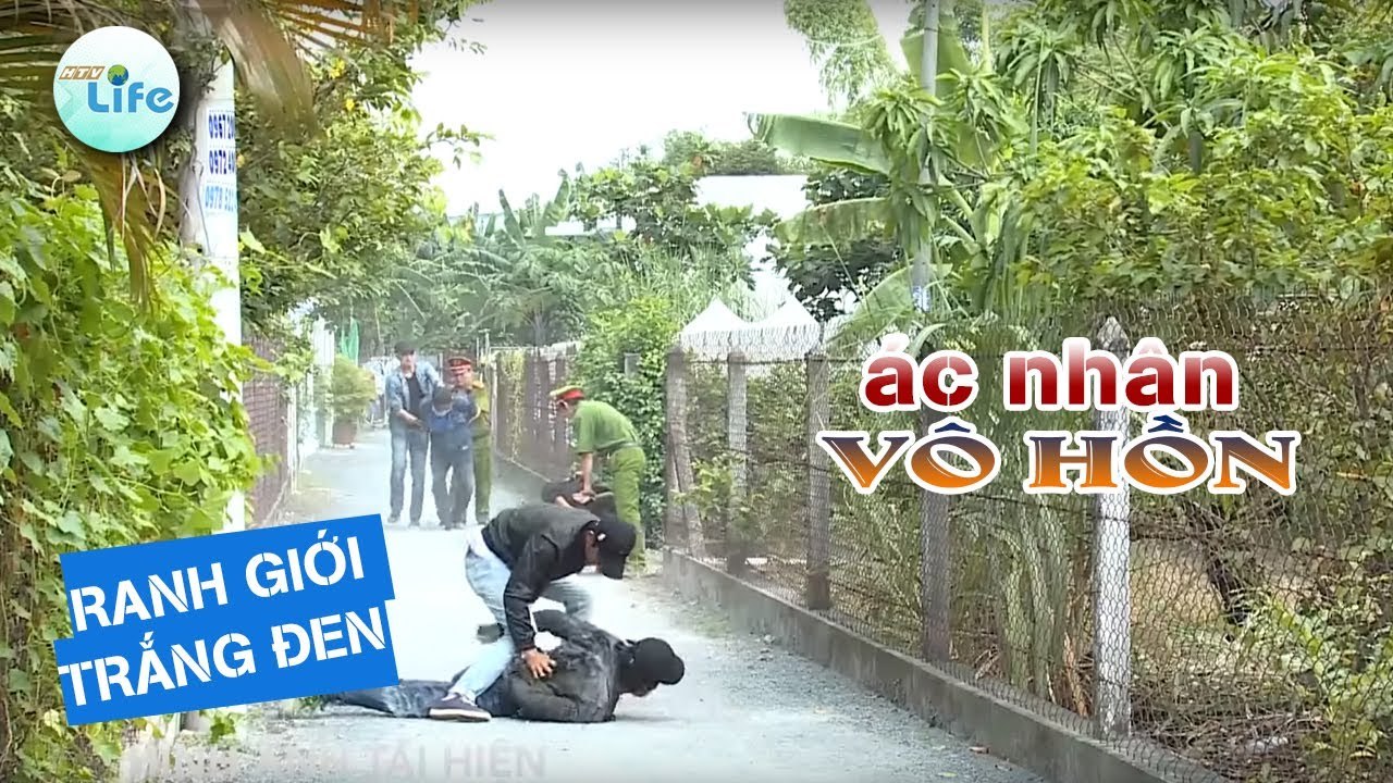 ÁC NHÂN VÔ HỒN - BẢN DI CHÚC OAN NGHIỆT | RANH GIỚI TRẮNG ĐEN | ANTV | HTV LIFE