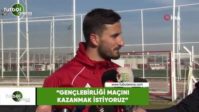 Erdoğan Yeşilyurt: Gençlerbirliği maçını kazanmak istiyoruz