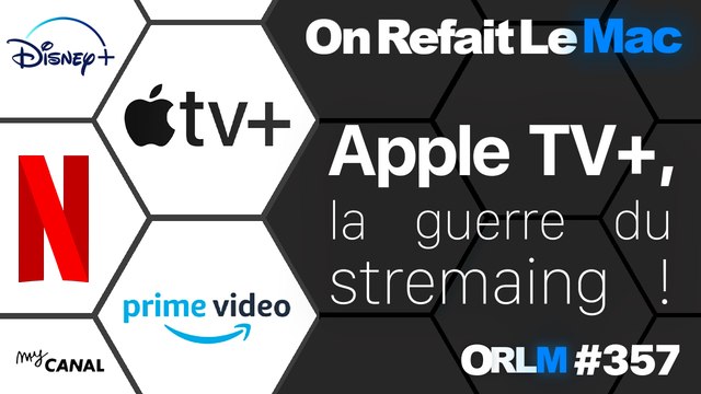 Apple TV+, la guerre du streaming !⎜ORLM-357