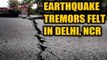 Earthquake tremors felt in Delhi-NCR, epicentre in Afghanistan | OneIndia News