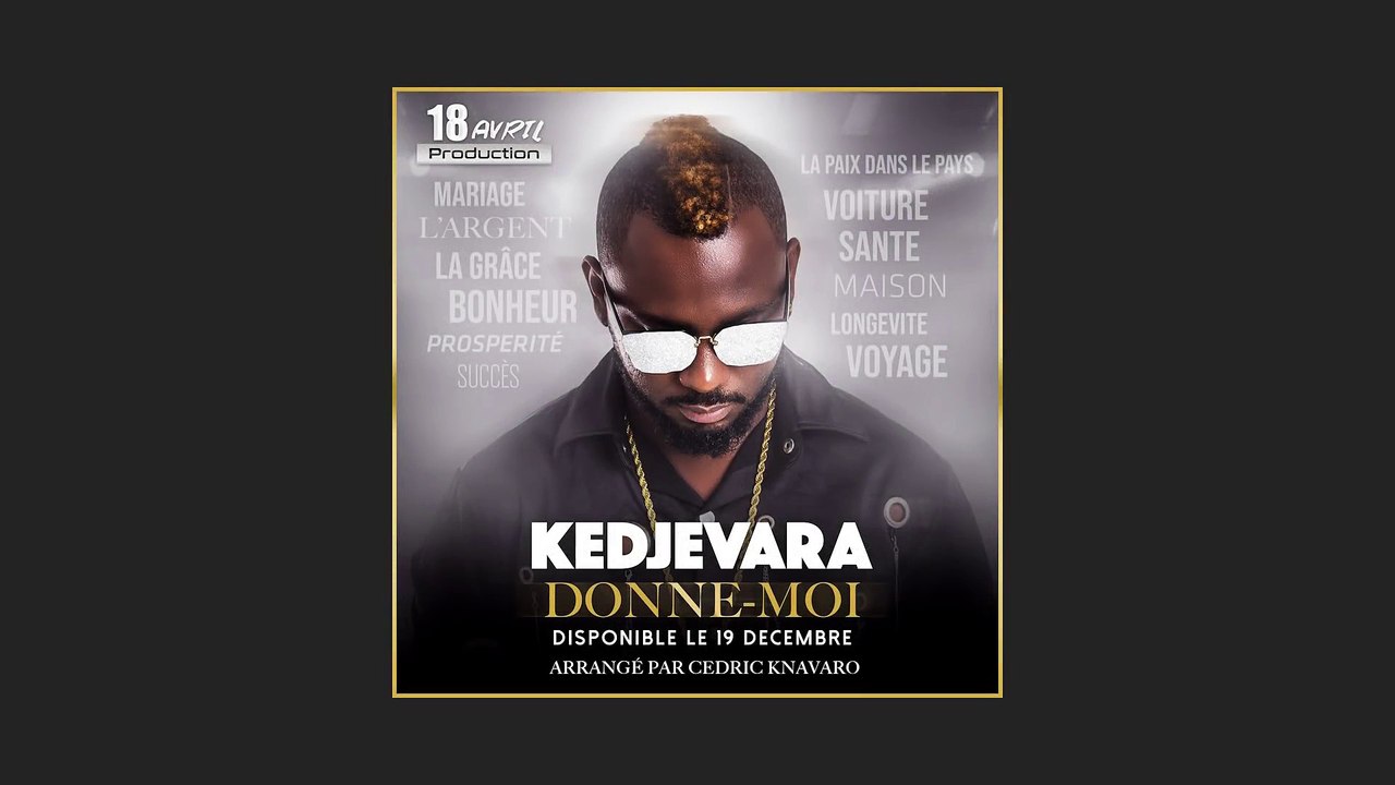 Kedjevara - Donne-Moi (Audio Officiel)