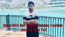 Amazing view | Dancing Foundation Show Full| Front of Burj Khalifa | Duabi Mall