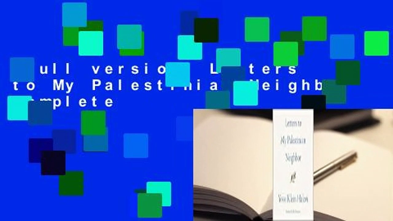 Full version  Letters to My Palestinian Neighbor Complete