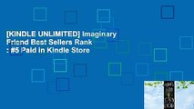 [KINDLE UNLIMITED] Imaginary Friend Best Sellers Rank : #5 Paid in Kindle Store