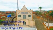 Inaugurada a Igreja Assembléia de Deus de Pingo D'água MG