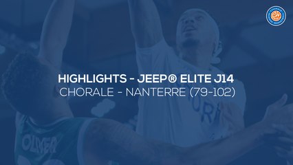 2019/20 Highlights Chorale - Nanterre (79-102, JE J14)