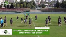 Aytemiz Alanyaspor'da Denizlispor maçı öncesi son durum