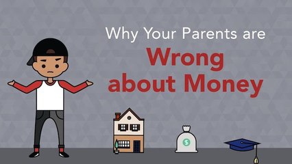 Why Your Parents Are Wrong About Money