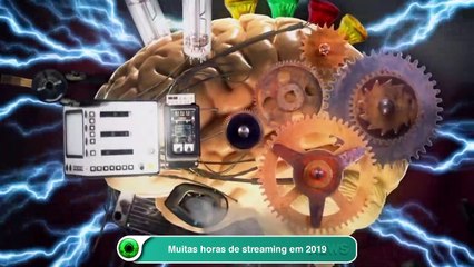 Muitas horas de streaming em 2019
