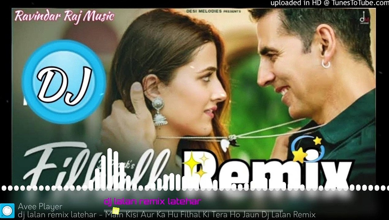 Main Kisi Aur Ka Hu Filhal Ki Tera Ho Jaun Dj Anit raj hindi Remix song