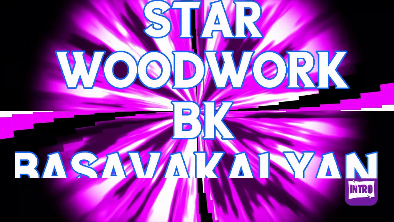Star WoodWork Bk basavaklyan Aad