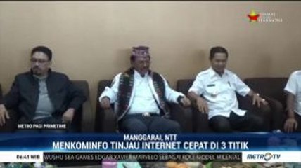 Menkominfo Tinjau Jaringan Internet Cepat di NTT