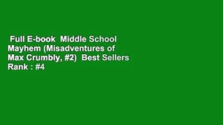 Full E-book  Middle School Mayhem (Misadventures of Max Crumbly, #2)  Best Sellers Rank : #4