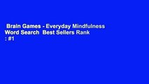 Brain Games - Everyday Mindfulness Word Search  Best Sellers Rank : #1