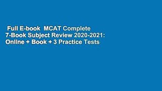 Full E-book  MCAT Complete 7-Book Subject Review 2020-2021: Online + Book + 3 Practice Tests  For