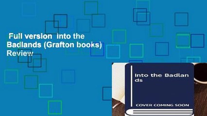 Full version  Into the Badlands (Grafton books)  Review
