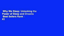 Why We Sleep: Unlocking the Power of Sleep and Dreams  Best Sellers Rank : #2