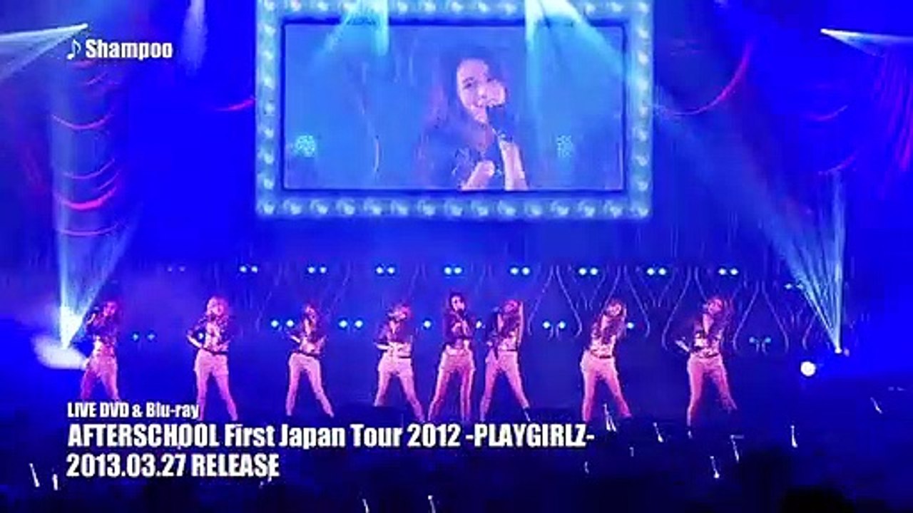 AFTERSCHOOL / 【Digest】LIVE DVD&Blu-ray「AFTERSCHOOL FIRST JAPAN TOUR 2012 -PLAYGIRLZ-」