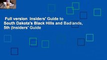 Full version  Insiders' Guide to South Dakota's Black Hills and Badlands, 5th (Insiders' Guide