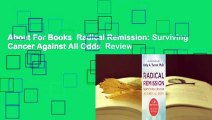 About For Books  Radical Remission: Surviving Cancer Against All Odds  Review