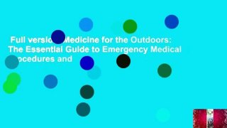 Full version  Medicine for the Outdoors: The Essential Guide to Emergency Medical Procedures and