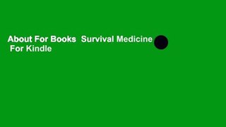 About For Books  Survival Medicine  For Kindle