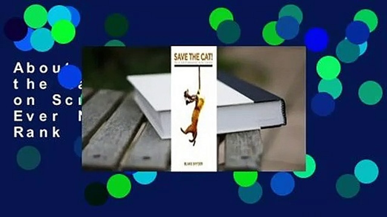 About For Books  Save the Cat: The Last Book on Screenwriting You'll Ever Need  Best Sellers Rank