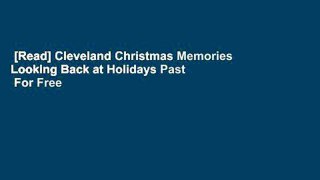 [Read] Cleveland Christmas Memories Looking Back at Holidays Past  For Free