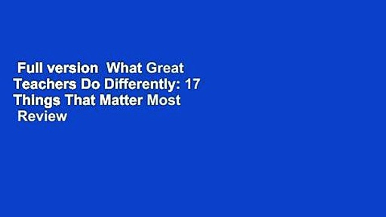 Full version  What Great Teachers Do Differently: 17 Things That Matter Most  Review