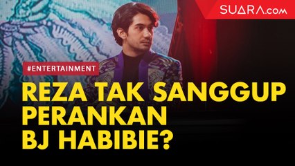 Reza Rahadian Sempat Ingin Mundur Perankan BJ Habibie, Ada Apa?