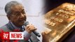 Dr M urge Muslim nations consider gold, barter trade to beat sanctions