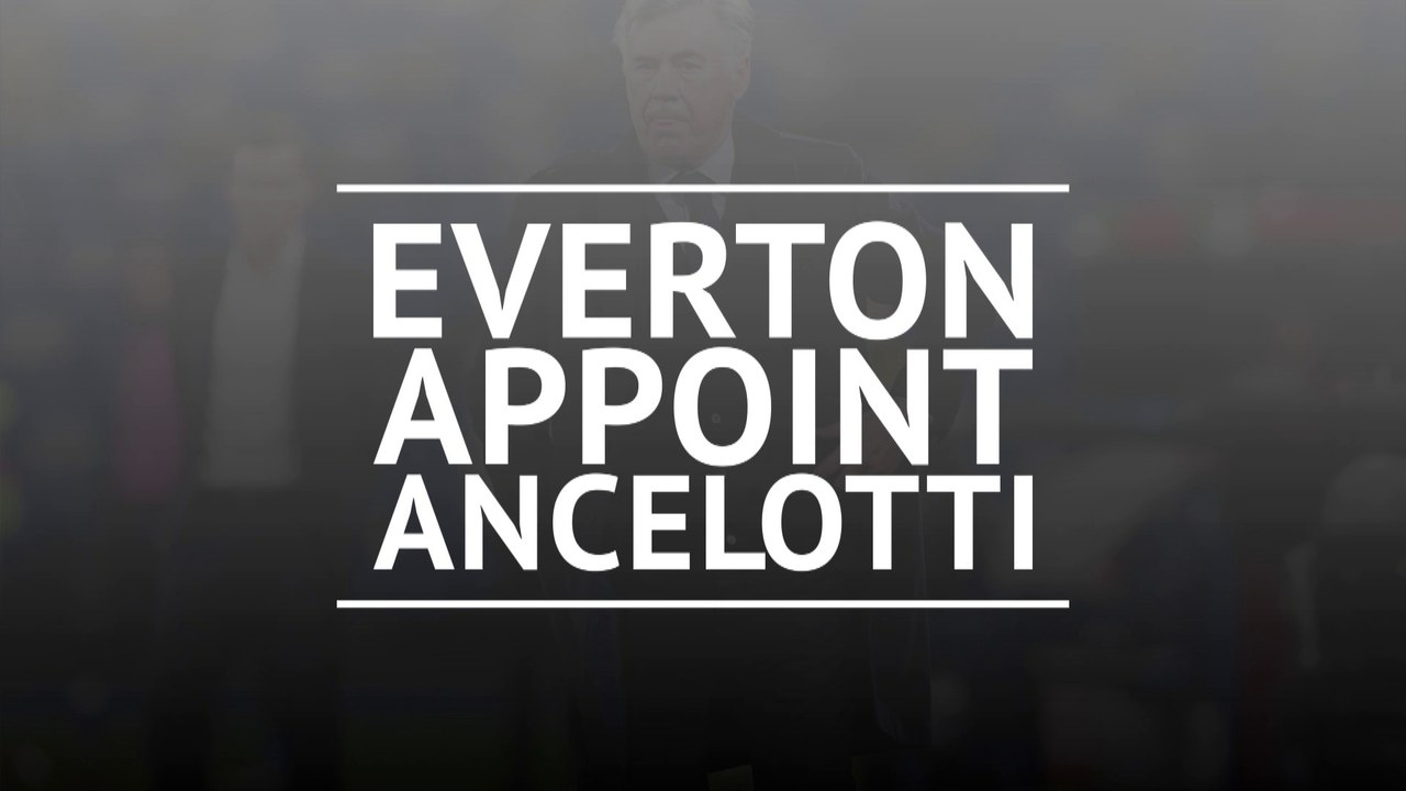 Breaking News - Carlo Ancelotti appointed as Everton manager