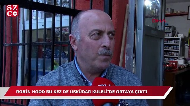 Robin Hood bu kez de Üsküdar Kuleli'de ortaya çıktı