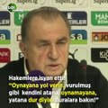 Fatih Terim hakemlere isyan etti