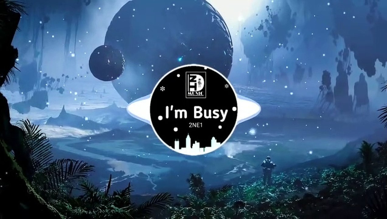 魔力鸭 2NE1 - I'm Busy DJ.Hero轩  | Nhạc gây nghiện trên Tiktok Trung Quốc | Douyin Music