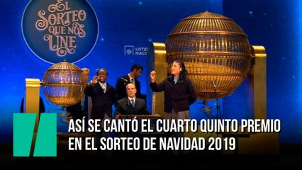 Así se cantó el cuarto quinto premio  en el sorteo de Navidad 2019