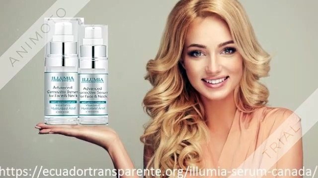 Illumia Serum Canada Price, Reviews, Does it Work or Scam? Free Trial