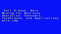 Full E-book  Data Mining for Business Analytics: Concepts, Techniques, and Applications with Jmp